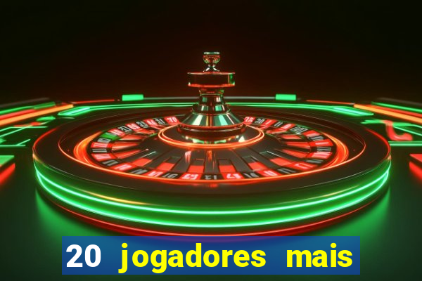 20 jogadores mais ricos do mundo